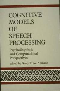 bokomslag Cognitive Models of Speech Processing