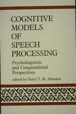 bokomslag Cognitive Models of Speech Processing