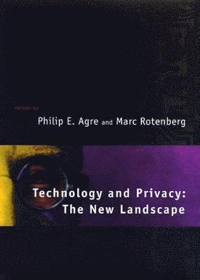 Philip E. Agre, Marc Rotenberg - Technology and Privacy, Häftad