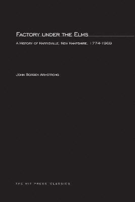 John Bordon Armstrong - Factory under the Elms, Häftad