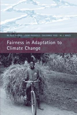 W. Neil Adger, Jouni Paavola, Saleemul Huq, M. J. Mace - Fairness in Adaptation to Climate Change, Häftad