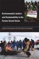 bokomslag Environmental Justice and Sustainability in the Former Soviet Union