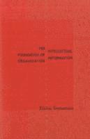 Elaine Svenonius - Intellectual Foundation of Information Organization, Häftad