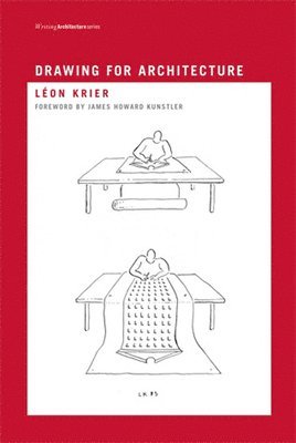 Léon Krier - Drawing for Architecture, Häftad