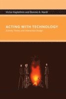 bokomslag Acting with Technology: Activity Theory and Interaction Design