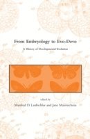 Manfred D. Laubichler, Jane Maienschein - From Embryology to Evo-Devo, Häftad