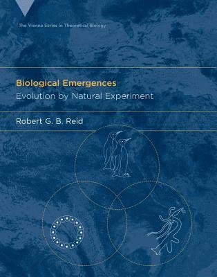 Robert G. B. Reid - Biological Emergences, Häftad