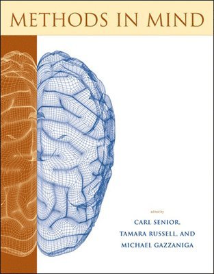 Carl Senior, Tamara Russell, Michael S. Gazzaniga - Methods in Mind, Häftad