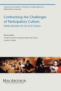 bokomslag Confronting the Challenges of Participatory Culture