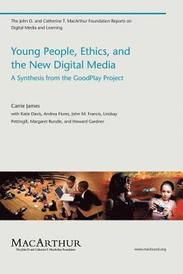 Carrie James - Young People, Ethics, and the New Digital Media, Häftad