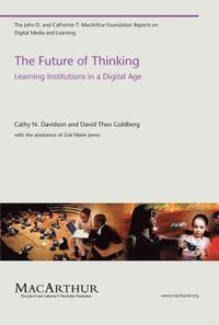 bokomslag The Future of Thinking: Learning Institutions in a Digital Age