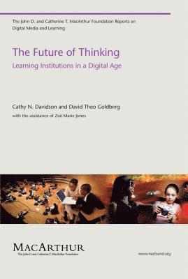 Cathy N. Davidson, David Theo Goldberg - Future of Thinking, Häftad