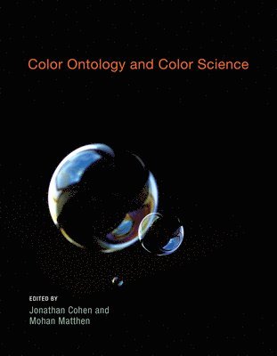 Princeton University) Cohen, Jonathan (Director, University of Toronto) Matthen, Mohan (Professor - Color Ontology and Color Science, Häftad