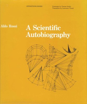 Aldo Rossi - Scientific Autobiography, Häftad