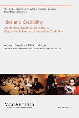 Andrew J. Flanagin, Miriam J. Metzger - Kids and Credibility, Häftad