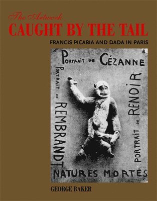 George Baker - Artwork Caught by the Tail, Häftad