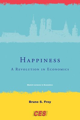 Bruno S. Frey - Happiness, Häftad