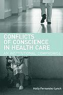 Holly Fernandez Lynch - Conflicts of Conscience in Health Care, Häftad