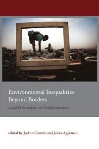 bokomslag Environmental Inequalities Beyond Borders