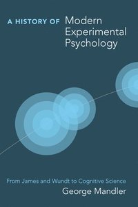 bokomslag A History of Modern Experimental Psychology