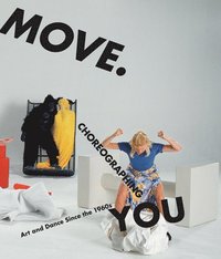 bokomslag Move. Choreographing You