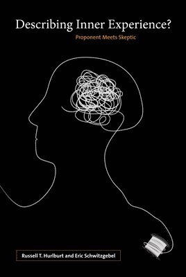 Russell Hurlburt, Eric Schwitzgebel - Describing Inner Experience?, Häftad