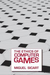 bokomslag The Ethics of Computer Games