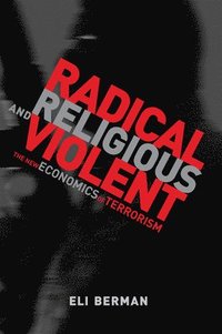 bokomslag Radical, Religious, and Violent