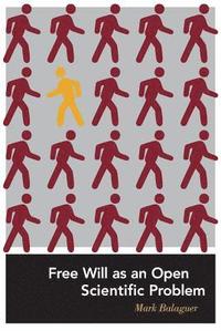 bokomslag Free Will as an Open Scientific Problem
