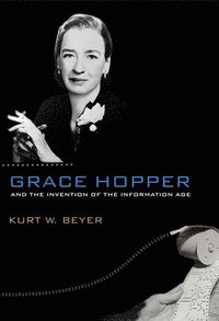 bokomslag Grace Hopper and the Invention of the Information Age
