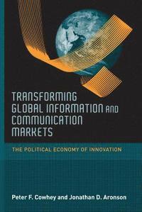 bokomslag Transforming Global Information and Communication Markets