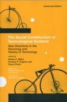 Wiebe E. Bijker, Thomas Parke Hughes, Trevor Pinch - Social Construction of Technological Systems, Häftad