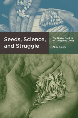 bokomslag Seeds, Science, and Struggle