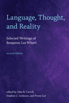 Language, Thought, and Reality 1