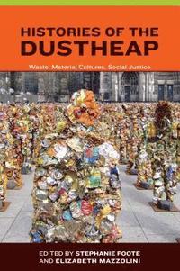 bokomslag Histories of the Dustheap
