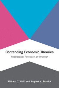 bokomslag Contending Economic Theories