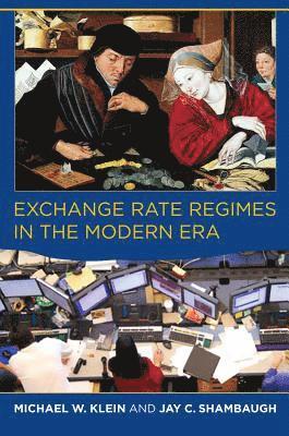 Exchange Rate Regimes in the Modern Era 1