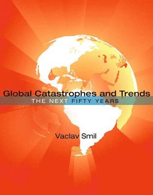 Global Catastrophes and Trends 1