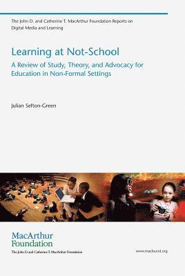 Julian Sefton-Green - Learning at Not-School, Häftad