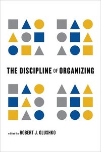 bokomslag The Discipline of Organizing