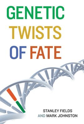 Stanley Fields, Mark Johnston - Genetic Twists of Fate, Häftad