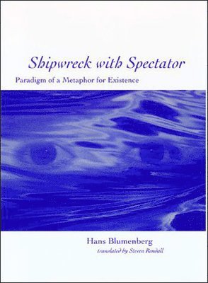 Hans Blumenberg - Shipwreck with Spectator, Häftad