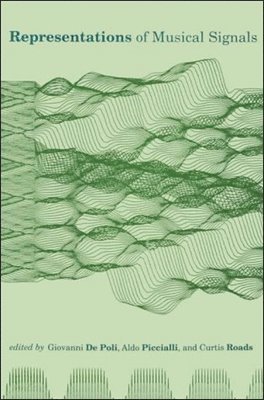 Giovanni De Poli, Aldo Piccialli, Curtis Roads, Giovanni de Poli - Representations of Musical Signals, Häftad