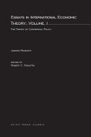 bokomslag Essays in International Economic Theory, Volume 1: The Theory of Commercial Policy