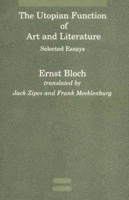 Ernst Bloch - Utopian Function of Art and Literature, Häftad