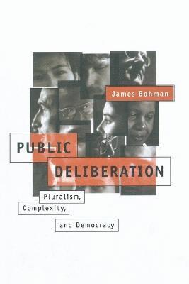 James Bohman - Public Deliberation, Häftad