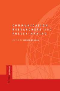 bokomslag Communication Researchers and Policy-making