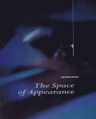 The Space of Appearance 1