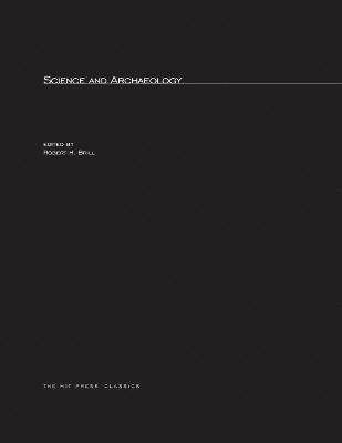 Robert H. Brill - Science and Archaeology, Häftad