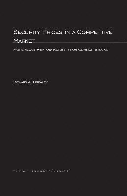 Richard A. Brealey - Security Prices in a Competitive Market, Häftad